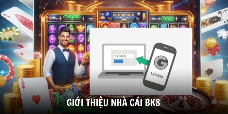 gioi-thieu-nha-cai-bk8